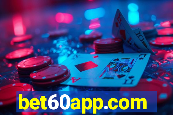 bet60app.com