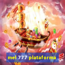 mel 777 plataforma