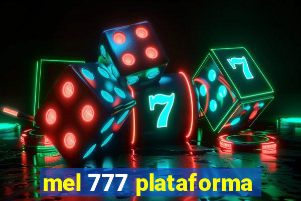 mel 777 plataforma