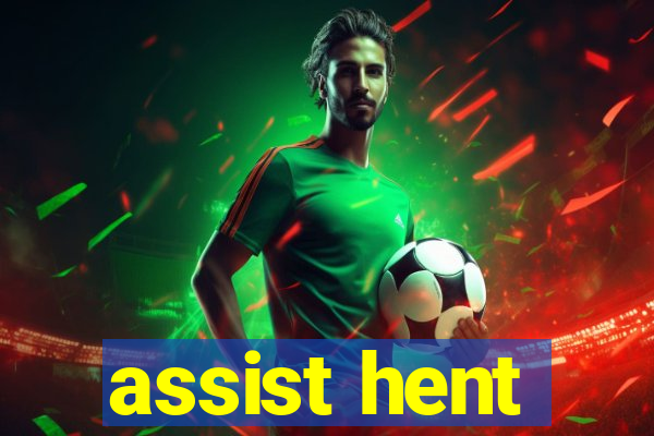 assist hent