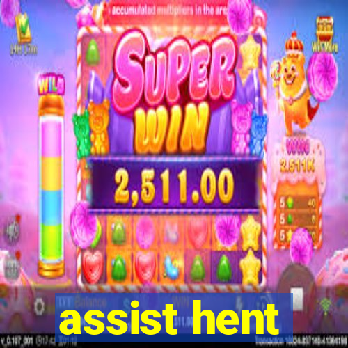 assist hent