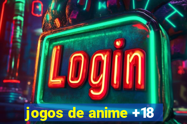 jogos de anime +18