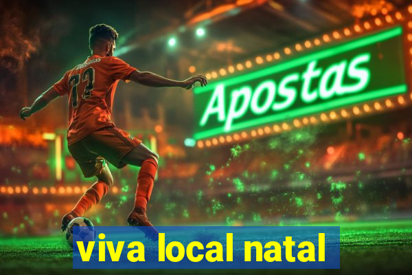 viva local natal