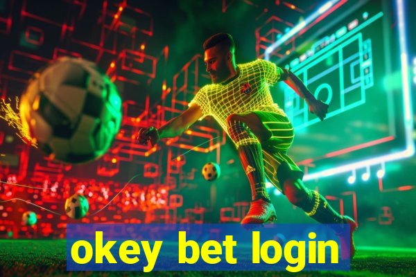 okey bet login