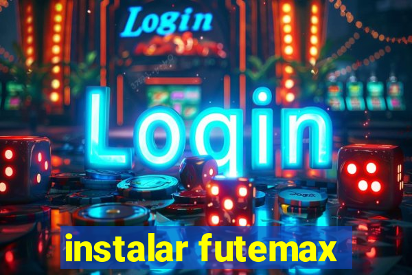 instalar futemax