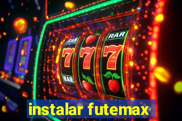 instalar futemax