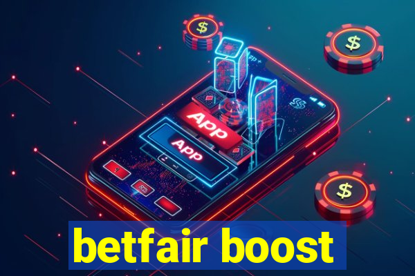 betfair boost