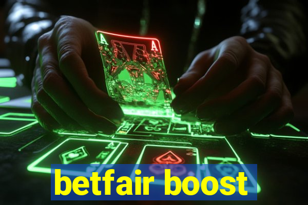 betfair boost