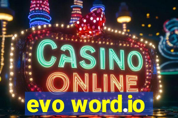 evo word.io