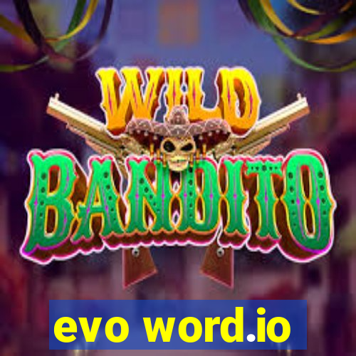 evo word.io