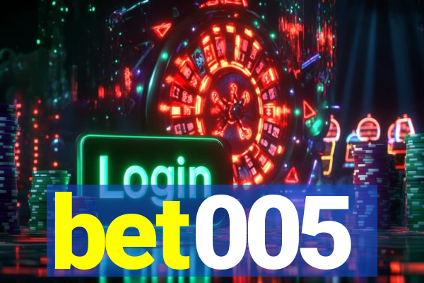 bet005