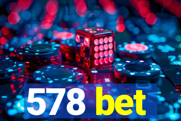 578 bet