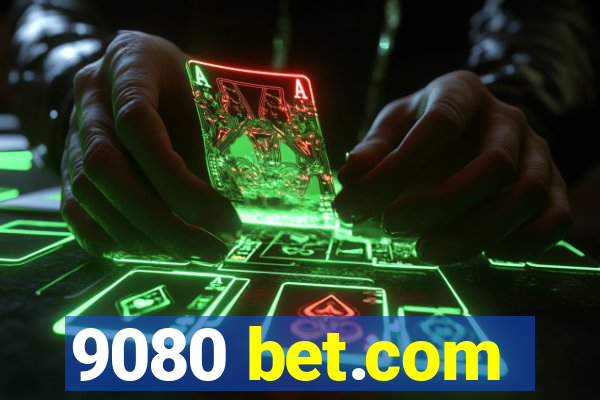 9080 bet.com