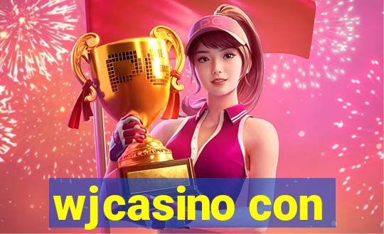 wjcasino con