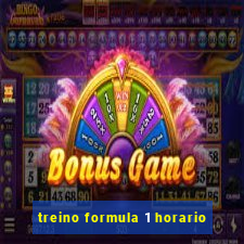 treino formula 1 horario