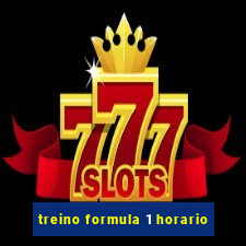 treino formula 1 horario