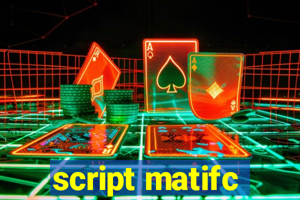 script matifc