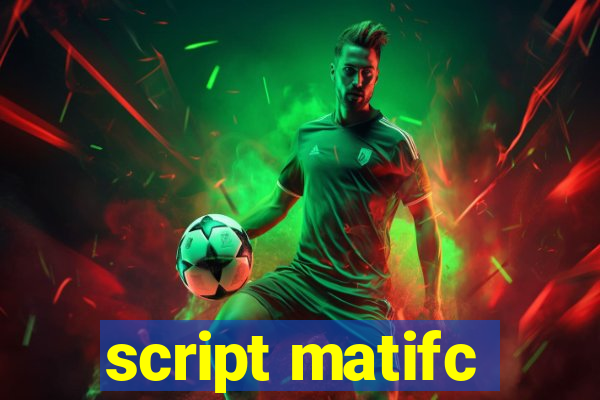 script matifc