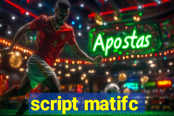 script matifc