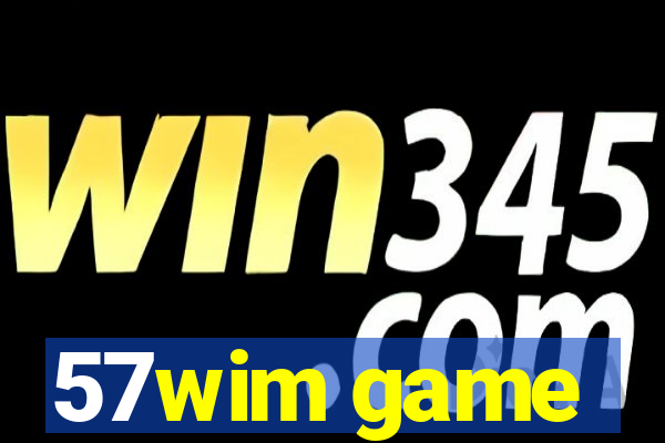 57wim game