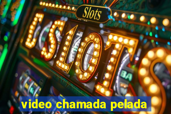 video chamada pelada