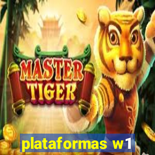 plataformas w1