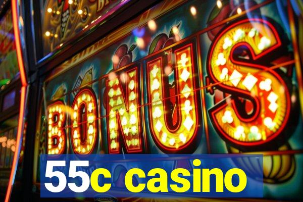 55c casino