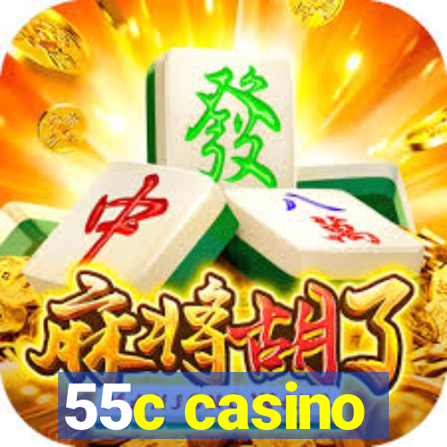 55c casino