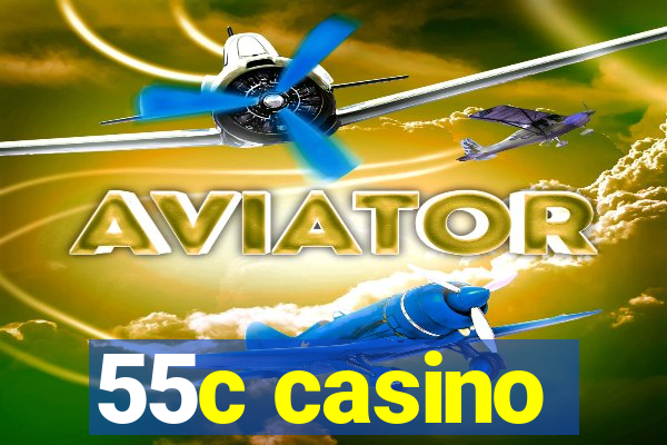 55c casino