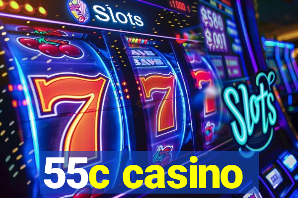 55c casino