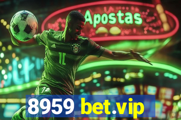 8959 bet.vip