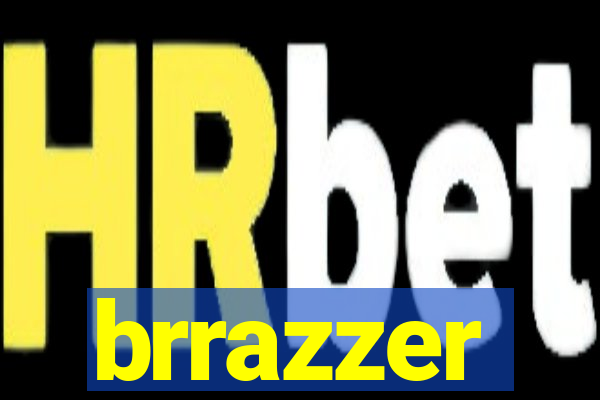 brrazzer