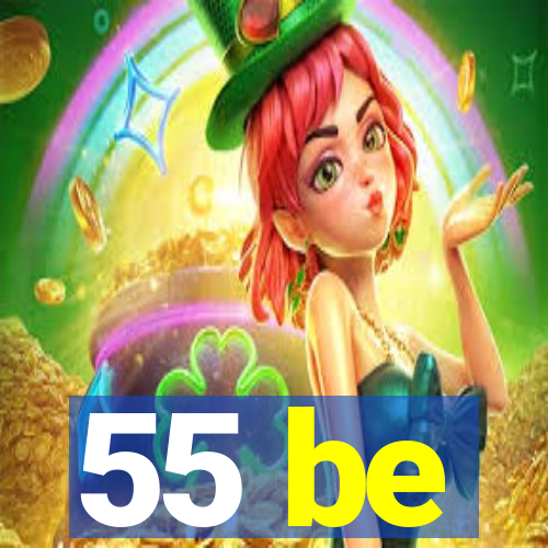 55 be