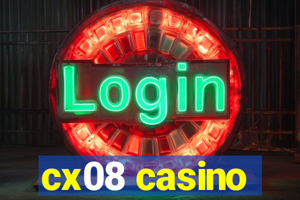 cx08 casino