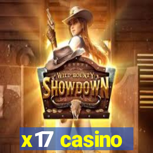 x17 casino