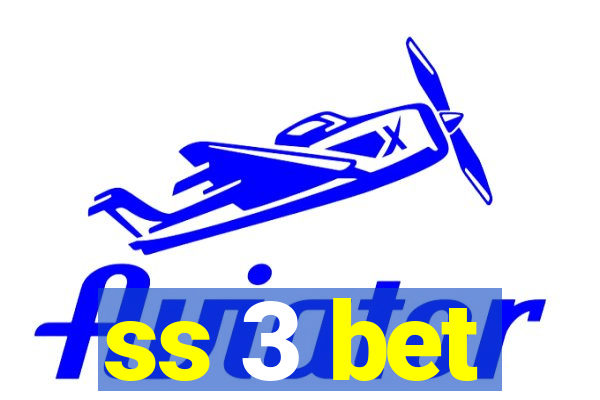 ss 3 bet