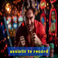 assistir tv record