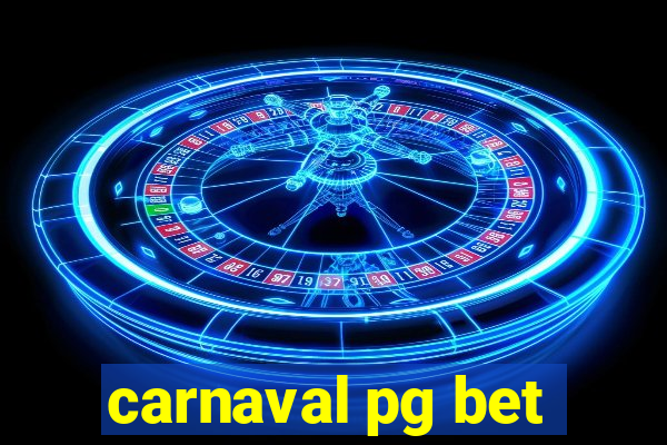 carnaval pg bet