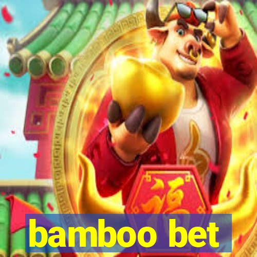 bamboo bet