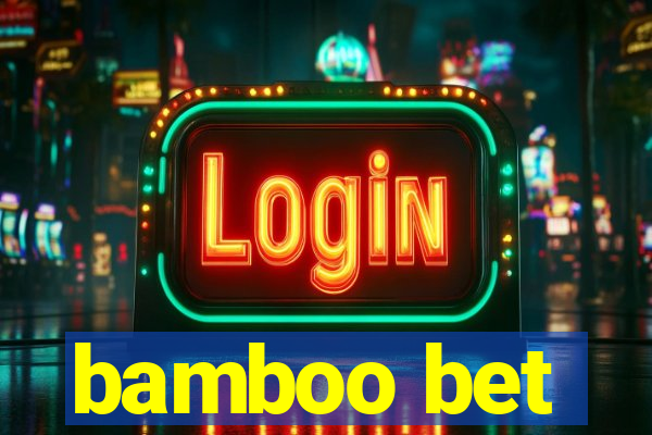 bamboo bet