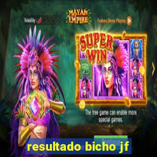 resultado bicho jf