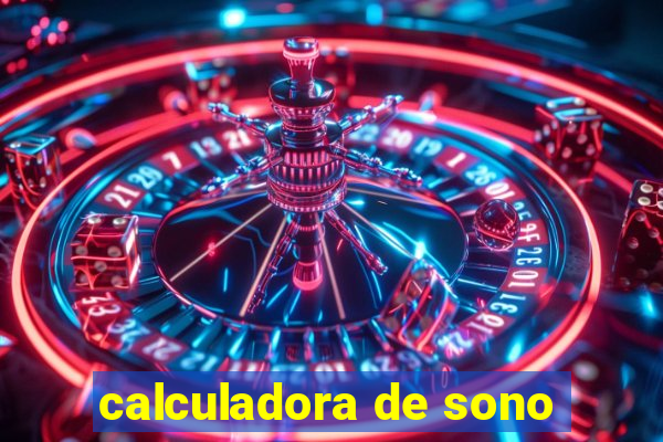 calculadora de sono