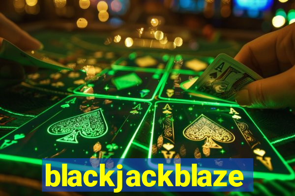 blackjackblaze