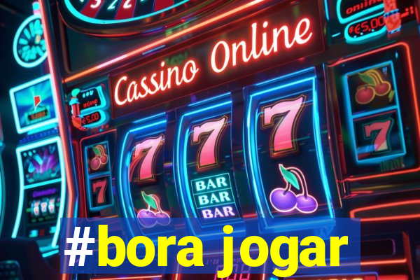 #bora jogar