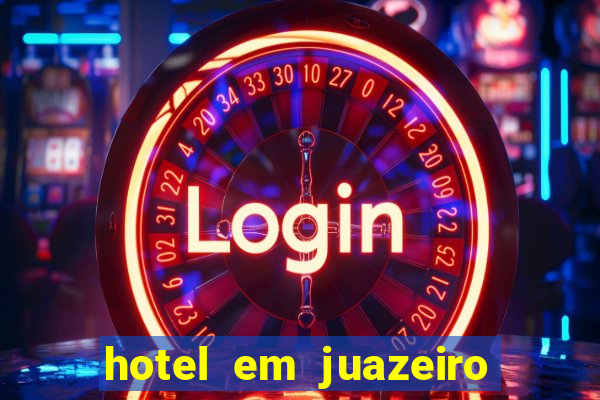 hotel em juazeiro da bahia