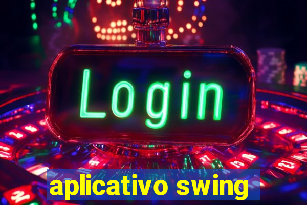 aplicativo swing