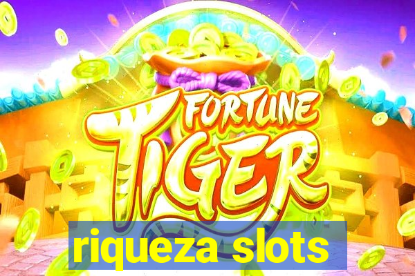 riqueza slots