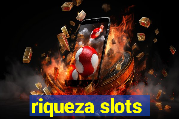 riqueza slots