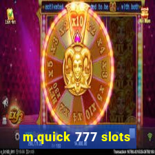 m.quick 777 slots