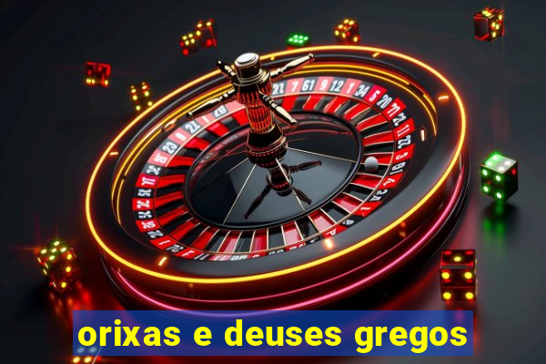 orixas e deuses gregos